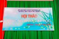 Trường THPT Phan Chu Trinh tổ chức Hội thảo phương pháp dạy học tích cực